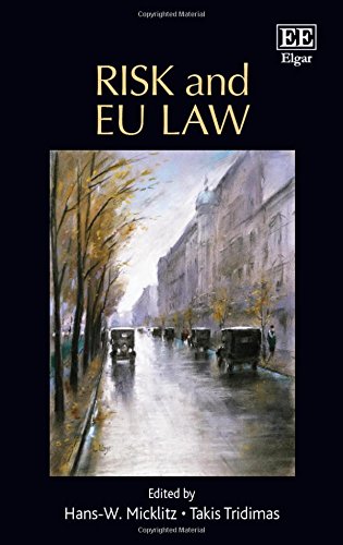 Risk And Eu Law Hansw Micklitz Takis Tridimas