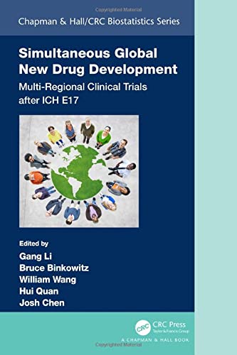 Simultaneous Global New Drug Development Multiregional Clinical Trials After Ich E17 1st Edition Gang Li