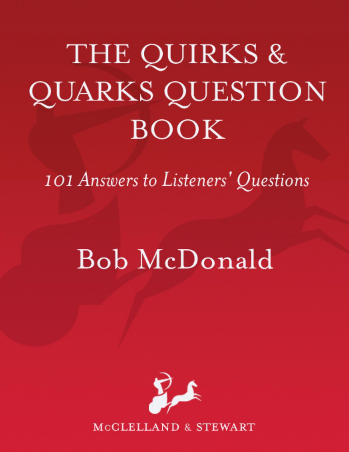 The Quirks Quarks Question Book Cbc