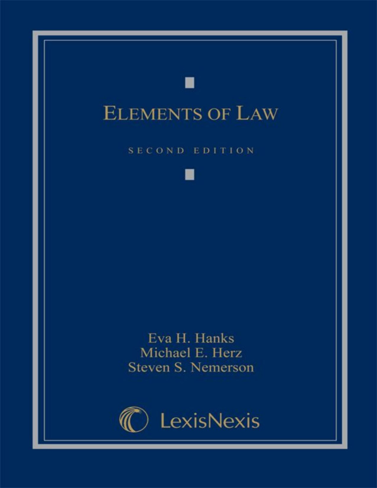 Elements Of Law Eva H Hanks Michael E Herz Steven S Nemerson