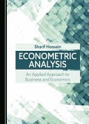 Econometric Analysis An Applied Approach To Business And Economics Sharif Hossain