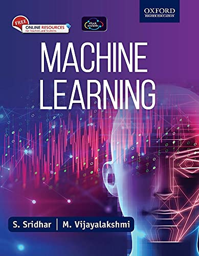 Machine Learning Dr S Sridhar Dr M Vijayalakshmi