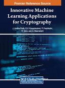 Innovative Machine Learning Applications For Cryptography Ruth