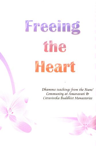 Freeing The Heart 2001th Edition Ajahn Amaro Sister Kovida Jane Roseborough