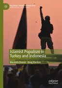 Islamist Populism In Turkey And Indonesia A Comparative Analysis 1st Edition Mustafa Demir