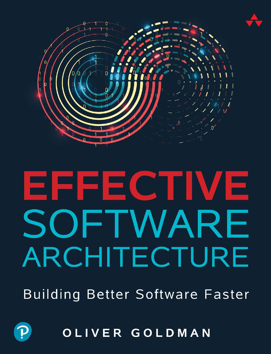 Effective Software Architecture 1st Edition Oliver Goldman