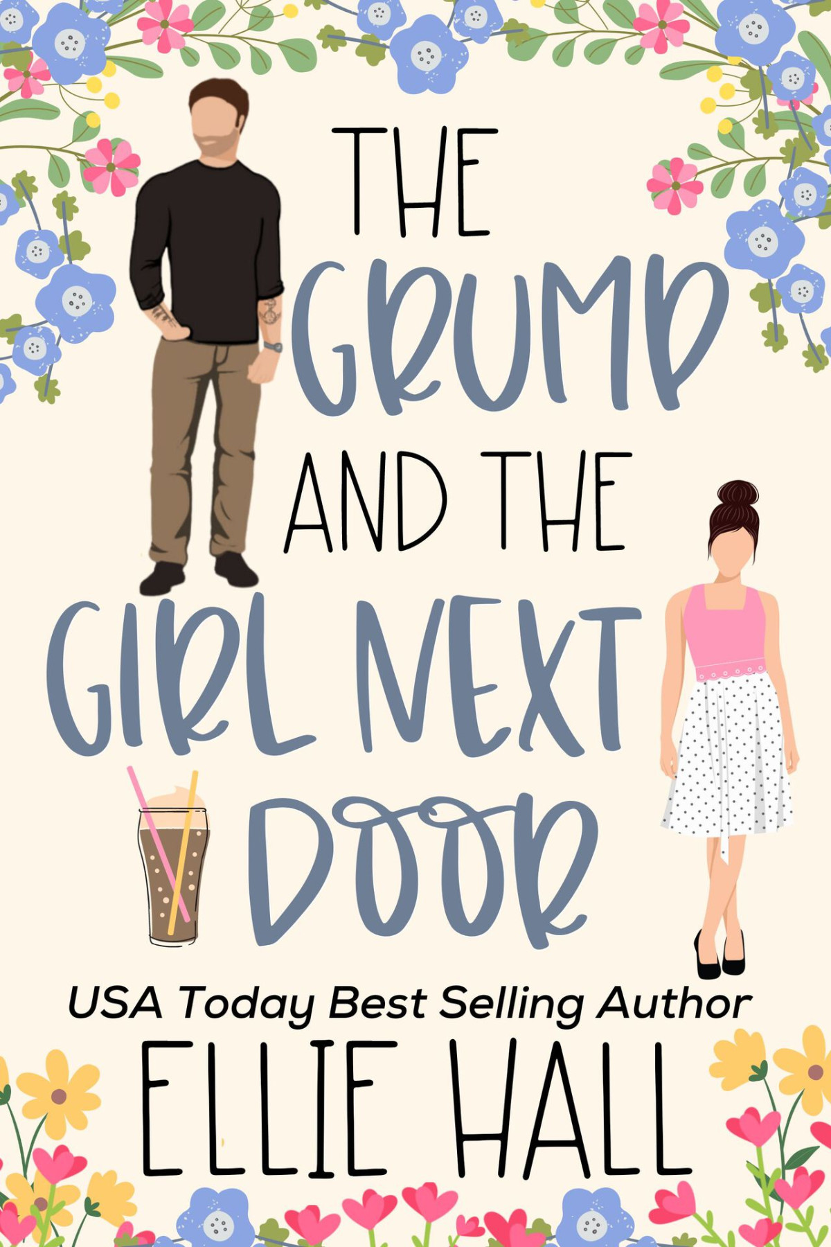 The Grump And The Girl Next Door Ellie Hall