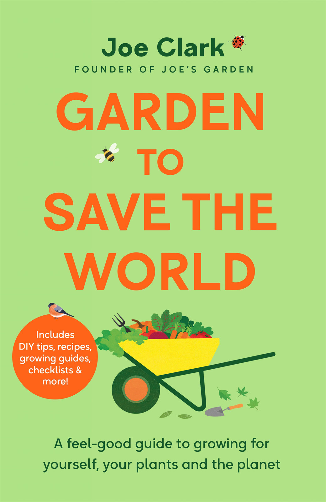 Garden To Save The World Joe Clark