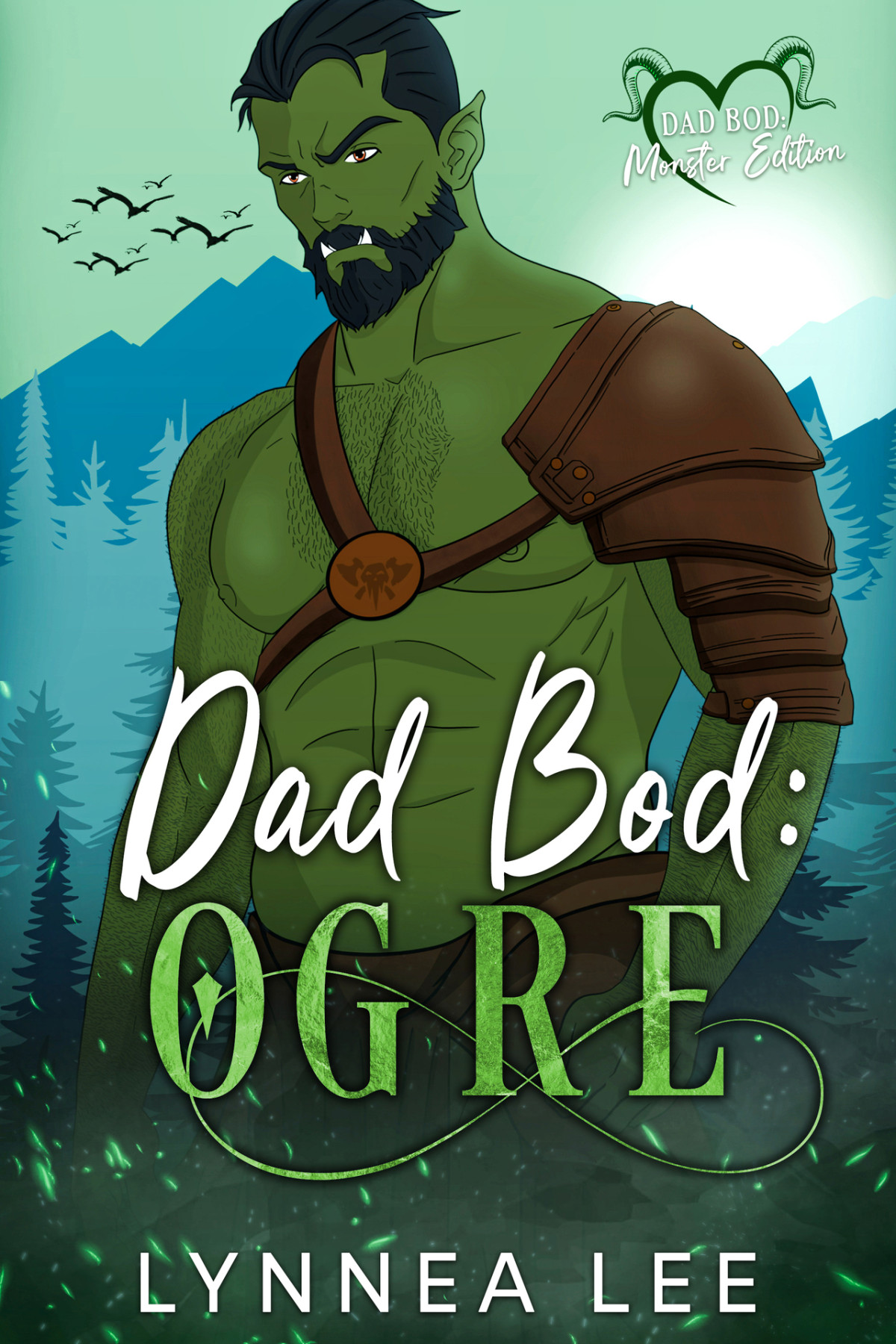 Dad Bod Ogre A Monster Romance Lynnea Lee