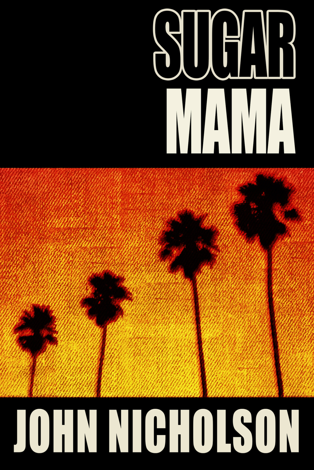 Sugar Mama The Artie Taylor Series Book 2 John Nicholson