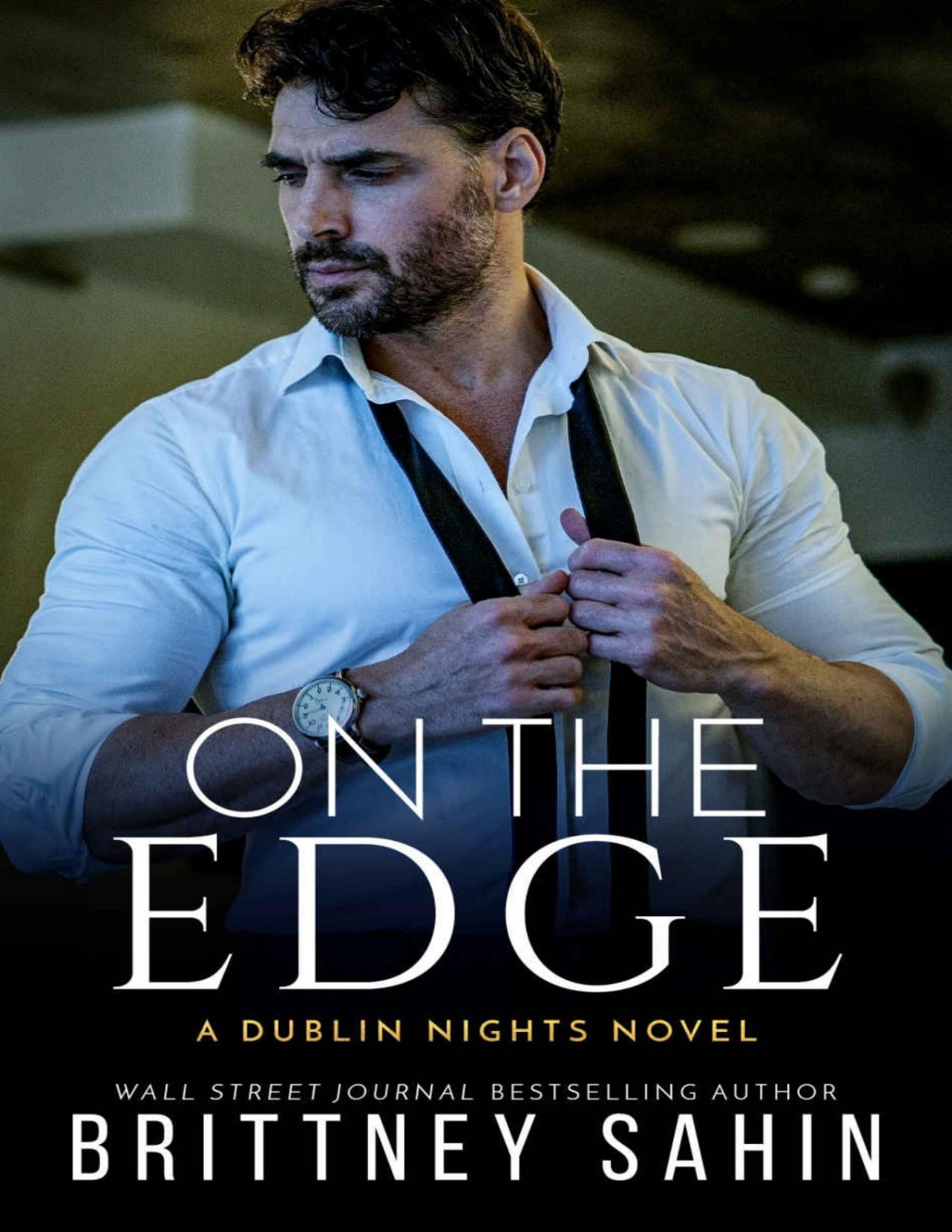 On The Edge Dublin Nights Book 1 Brittney Sahin
