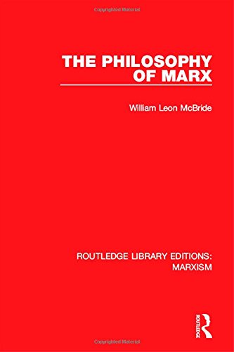 The Philosophy Of Marx 1st Edition William Leon Mcbride