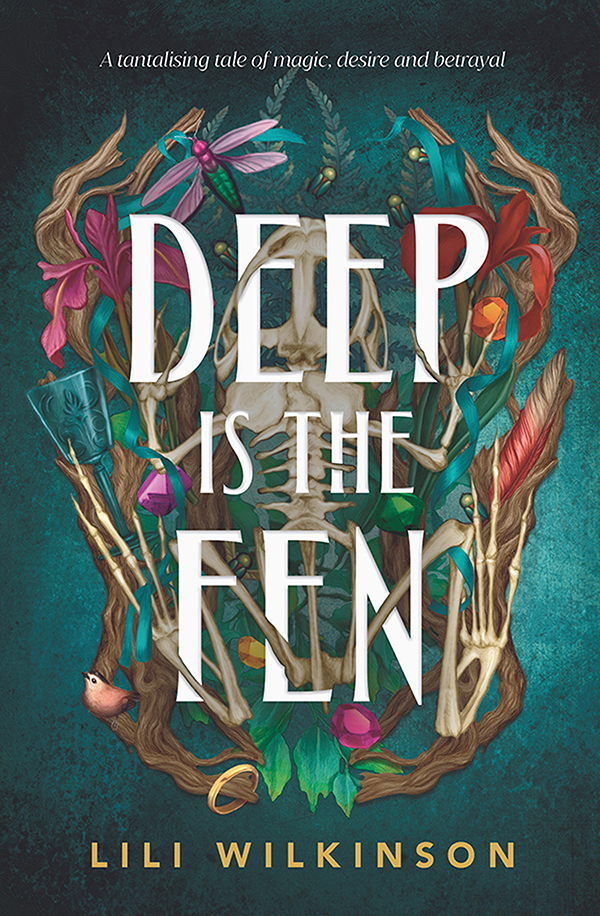 Deep Is The Fen Lili Wilkinson