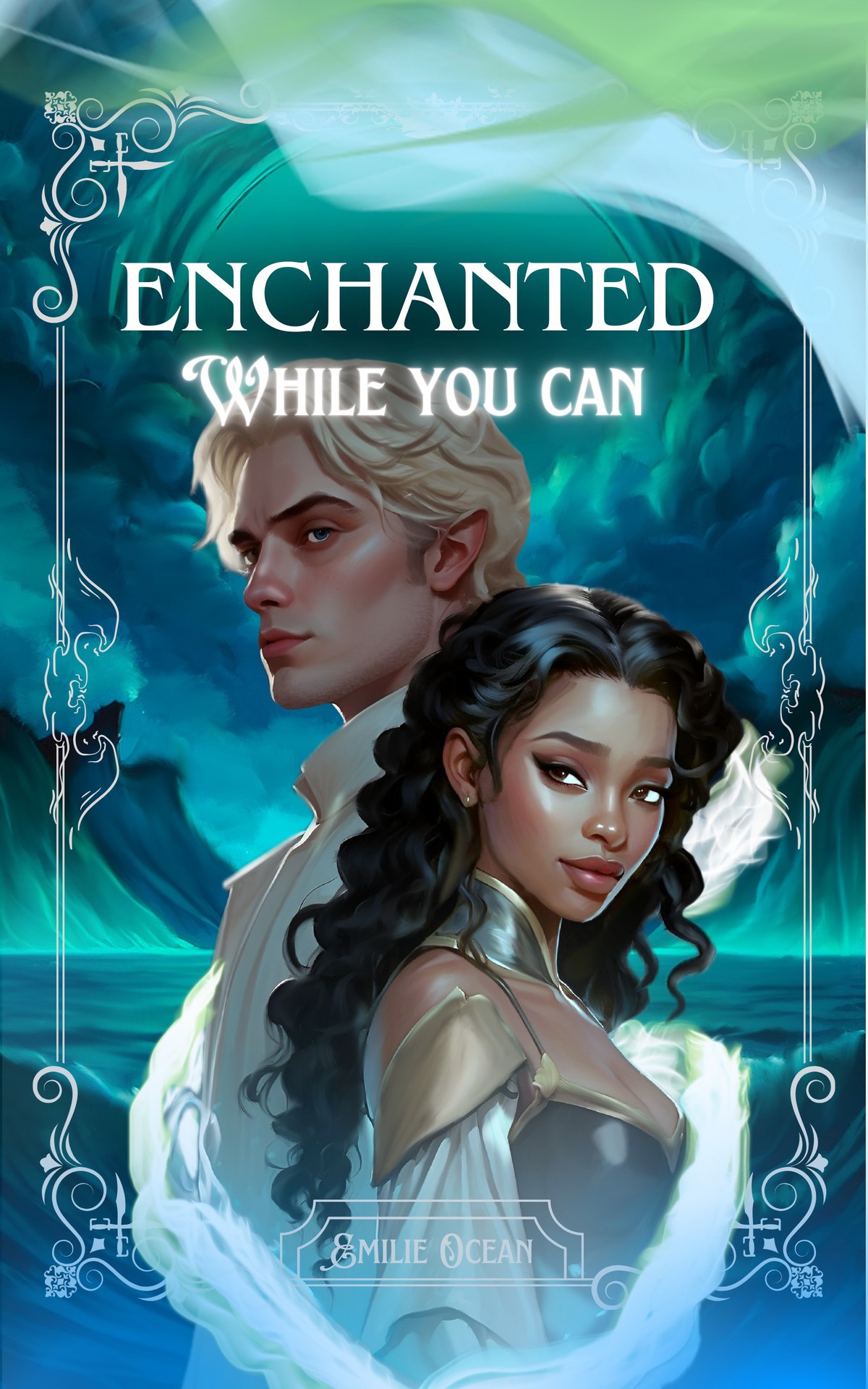 Enchanted While You Can Book 1 Emilie Ocean