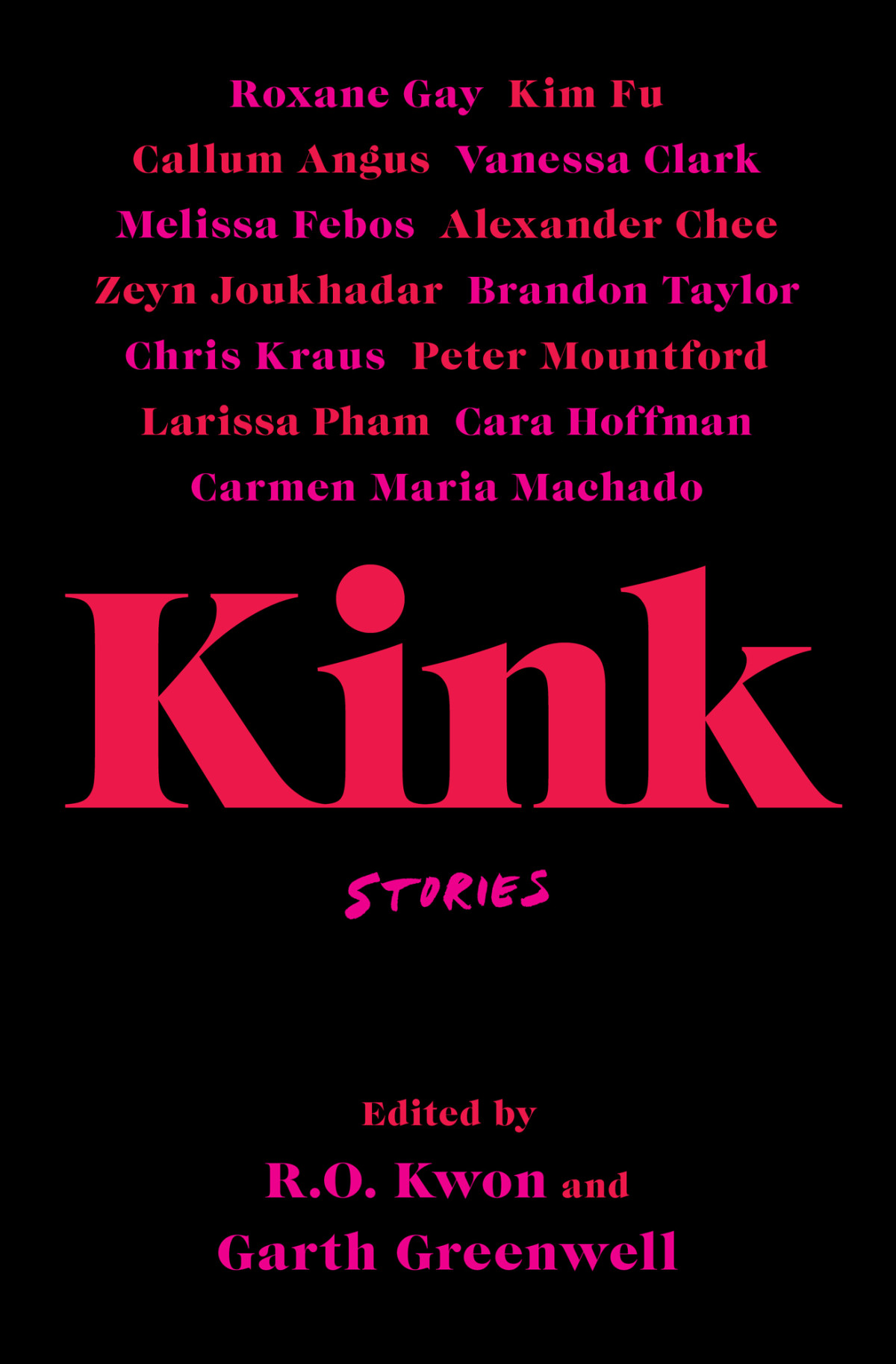 Kink Stories Ro Kwon Garth Greenwell