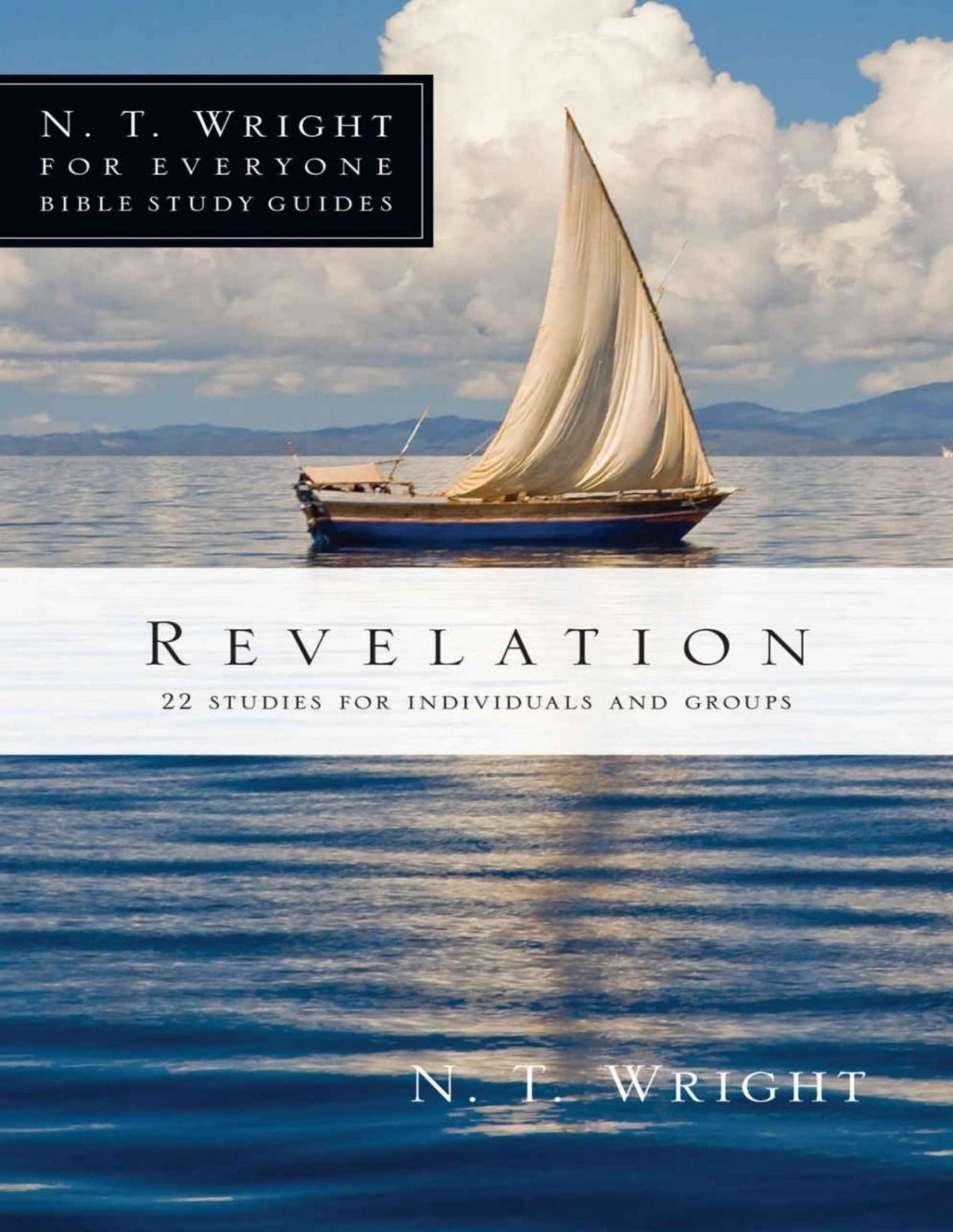 Revelation N T Wright For Everyone Bible Study Guides N T Wright