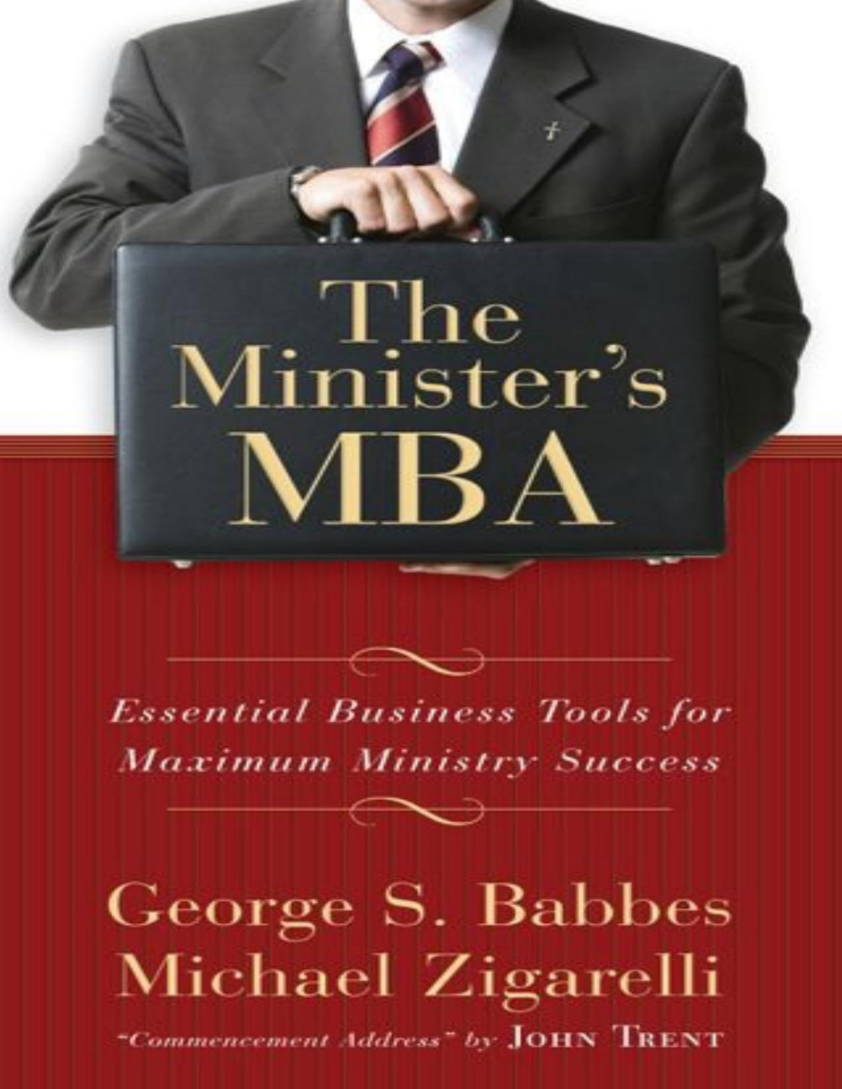 The Ministers Mba Michael Zigarelli George Babbes