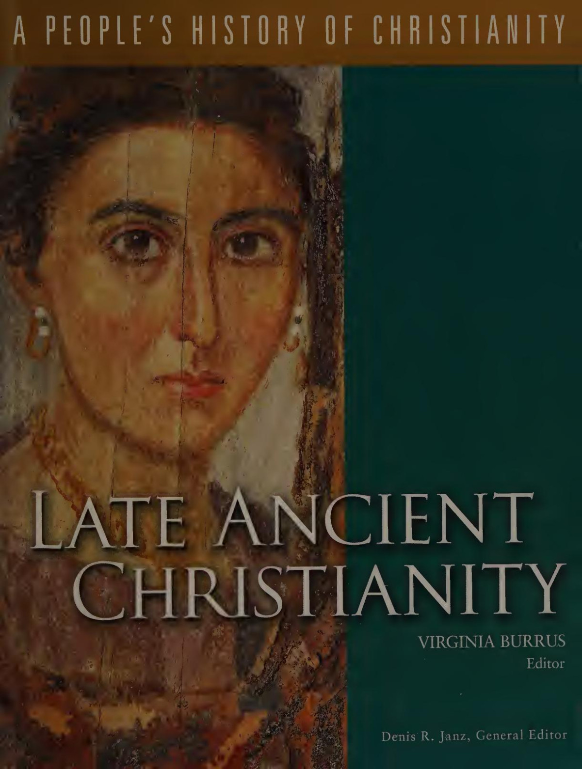 Late Ancient Christianity 1st Edition Virginia Burrus