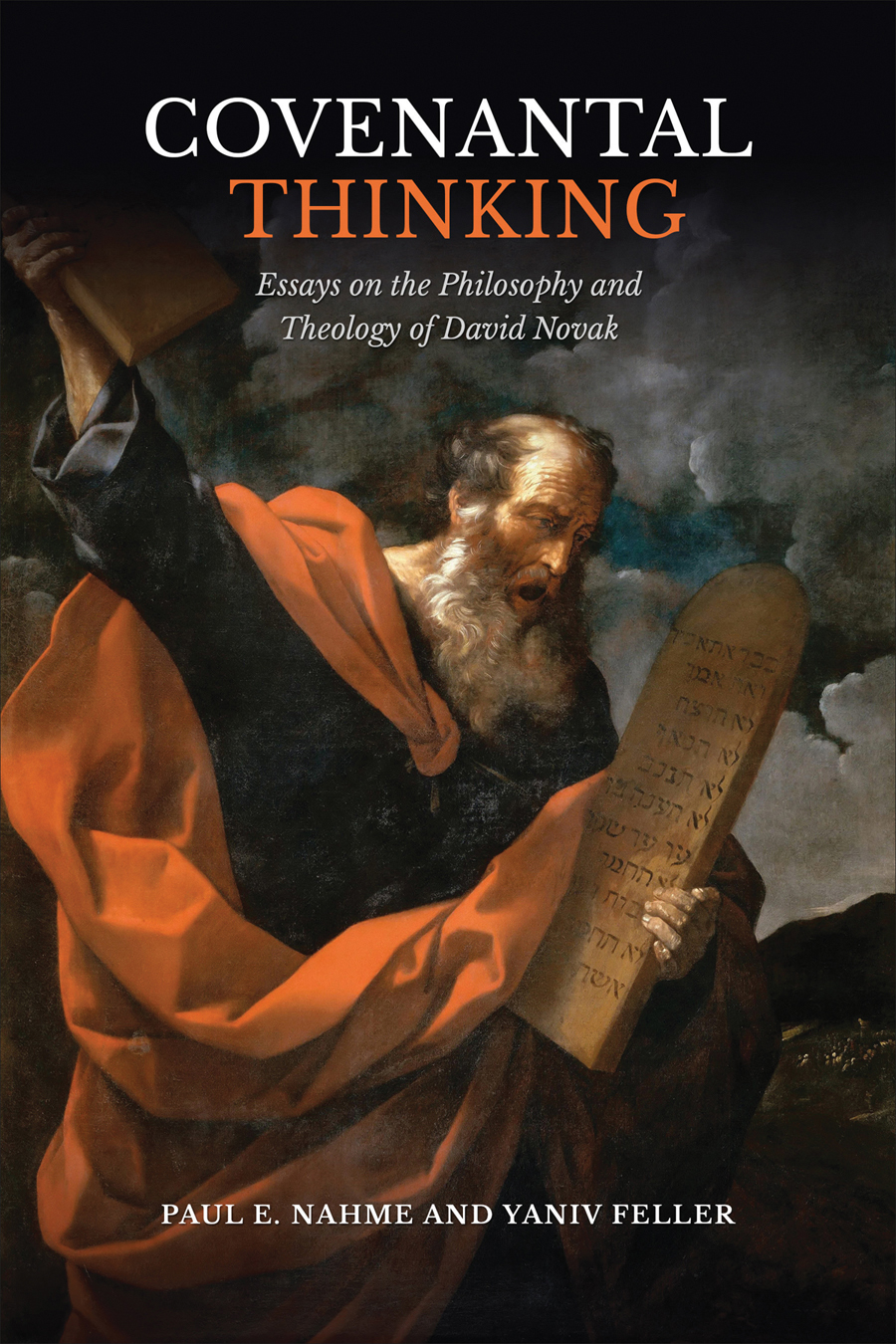 Covenantal Thinking Essay On The Philosophy And Theology Od David Novak Paul E Nahme