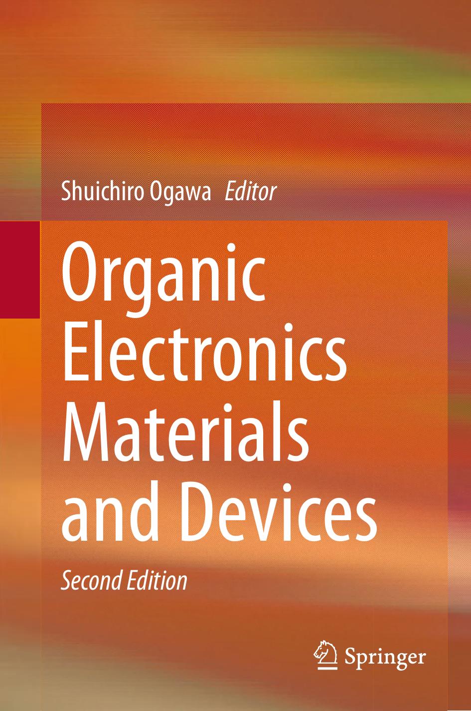 Organic Electronics Materials And Devices 2nd 2nd Edition Shuichiro Ogawa
