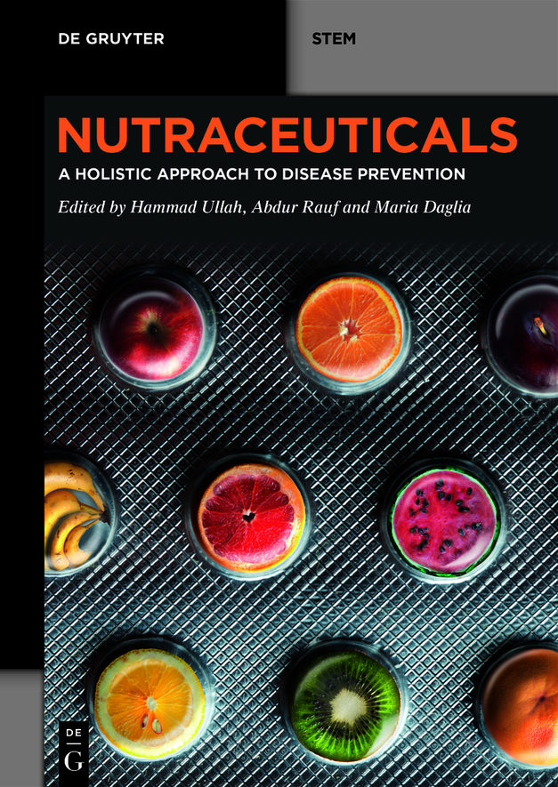 Nutraceuticals A Holistic Approach To Disease Prevention 1st Hammad Ullah