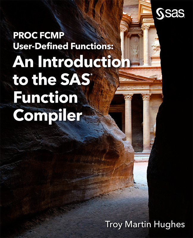 Proc Fcmp Userdefined Functions An Introduction To The Sas Function Compiler Troy Martin Hughes