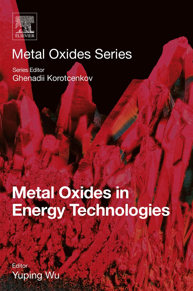 Metal Oxides In Energy Technologies 1st Edition Yuping Wu
