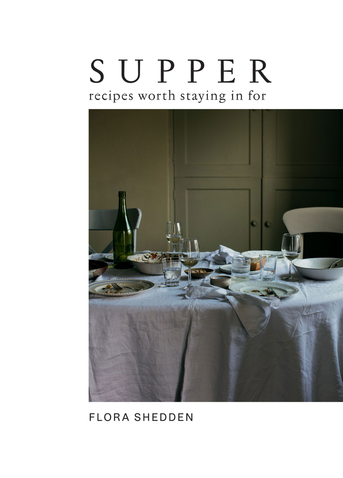 Supper Recipes Worth Staying In For Flora Shedden