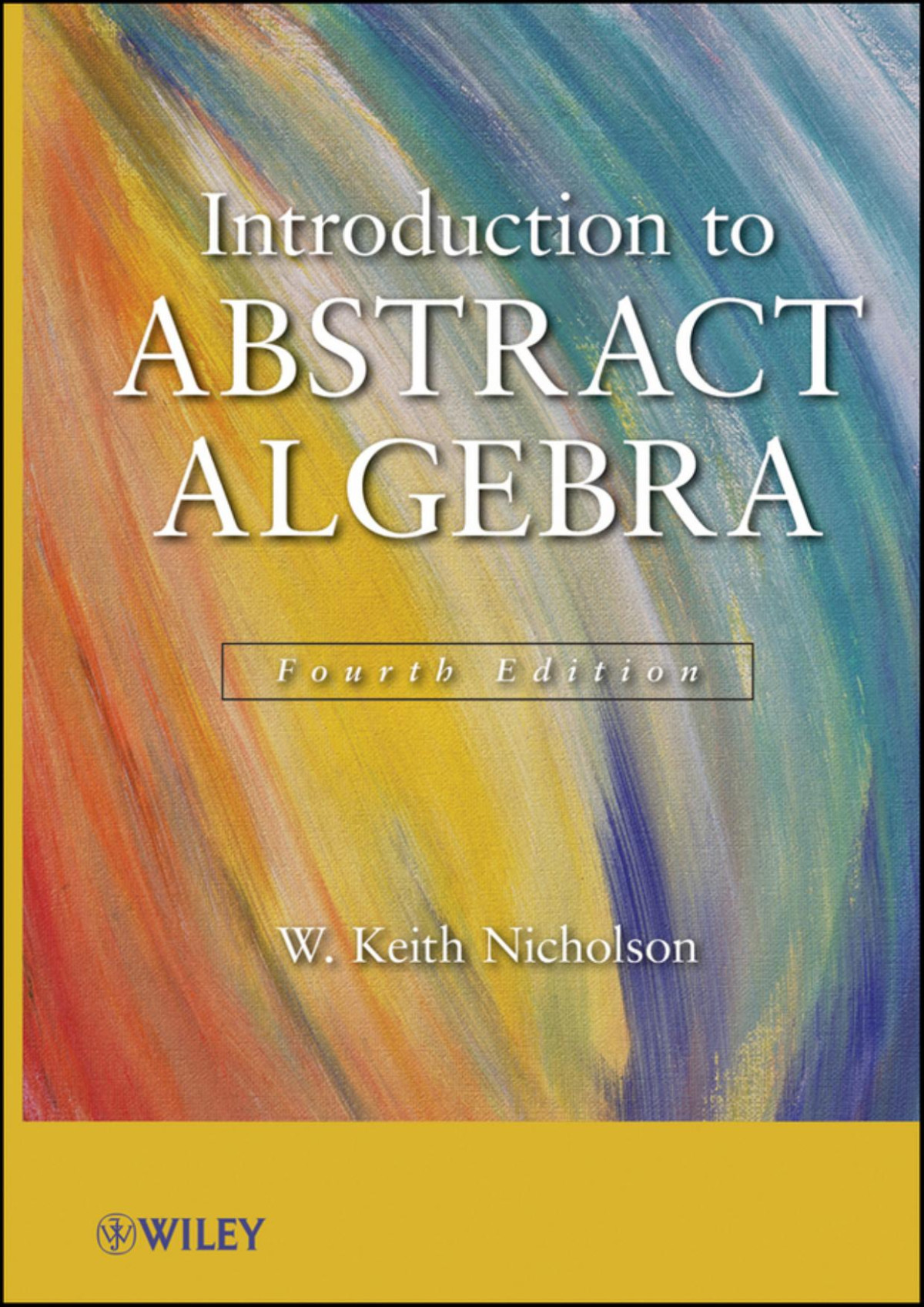 Introduction To Abstract Algebra Nicholson W Keith