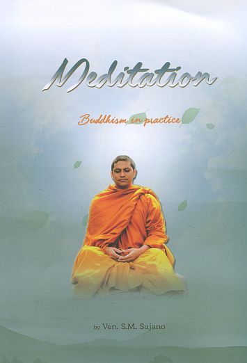 Meditation Buddhism In Practice Phra S M Sujano