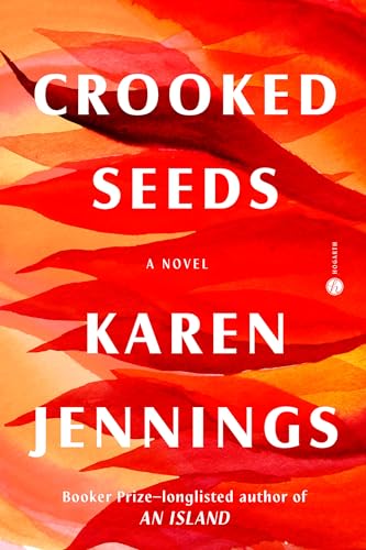 Crooked Seeds Karen Jennings