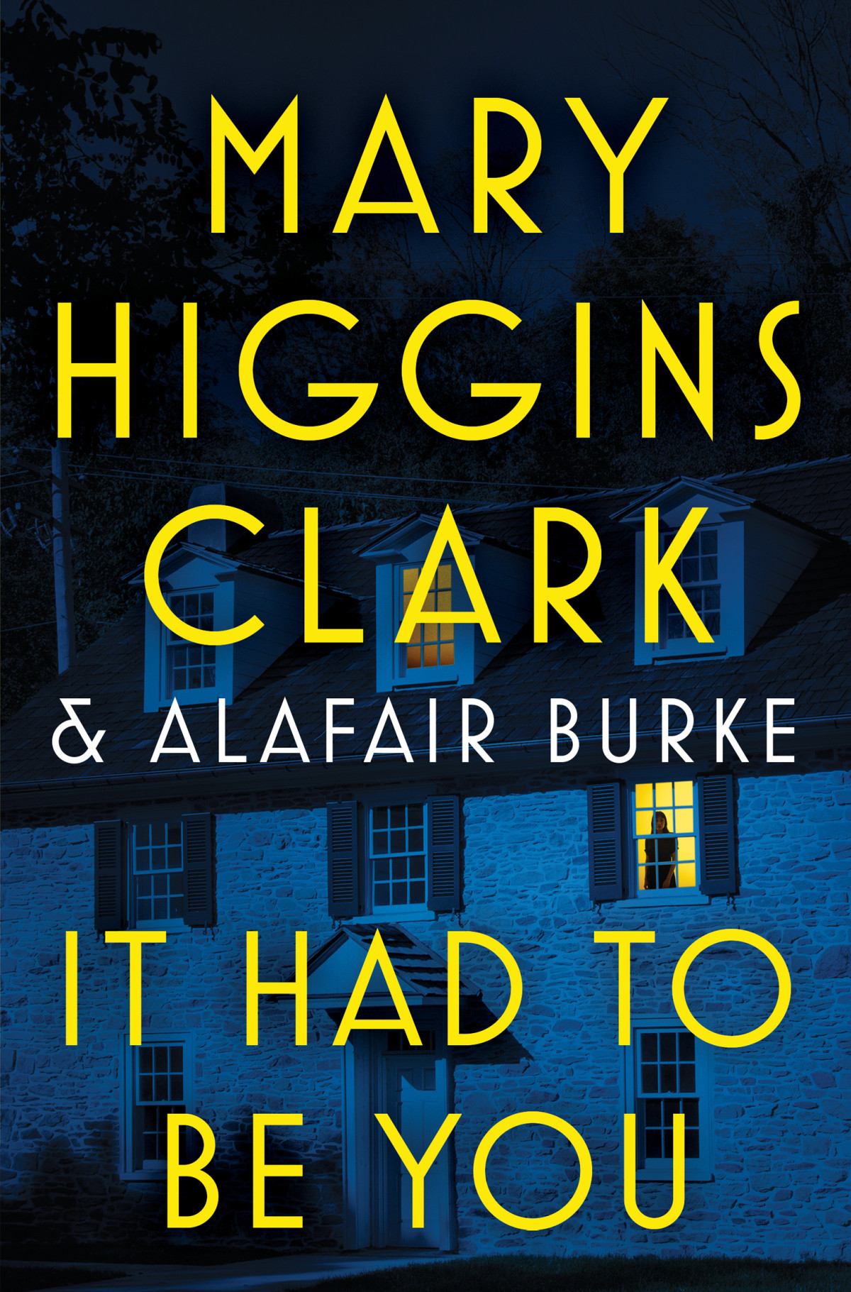 It Had To Be You Mary Higgins Clark Alafair Burke