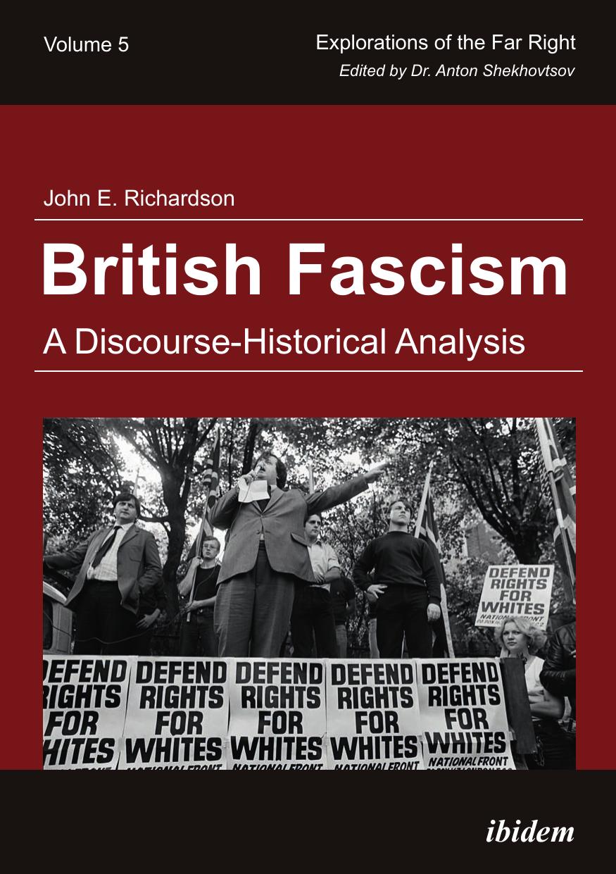British Fascism A Discoursehistorical Analysis John E Richardson