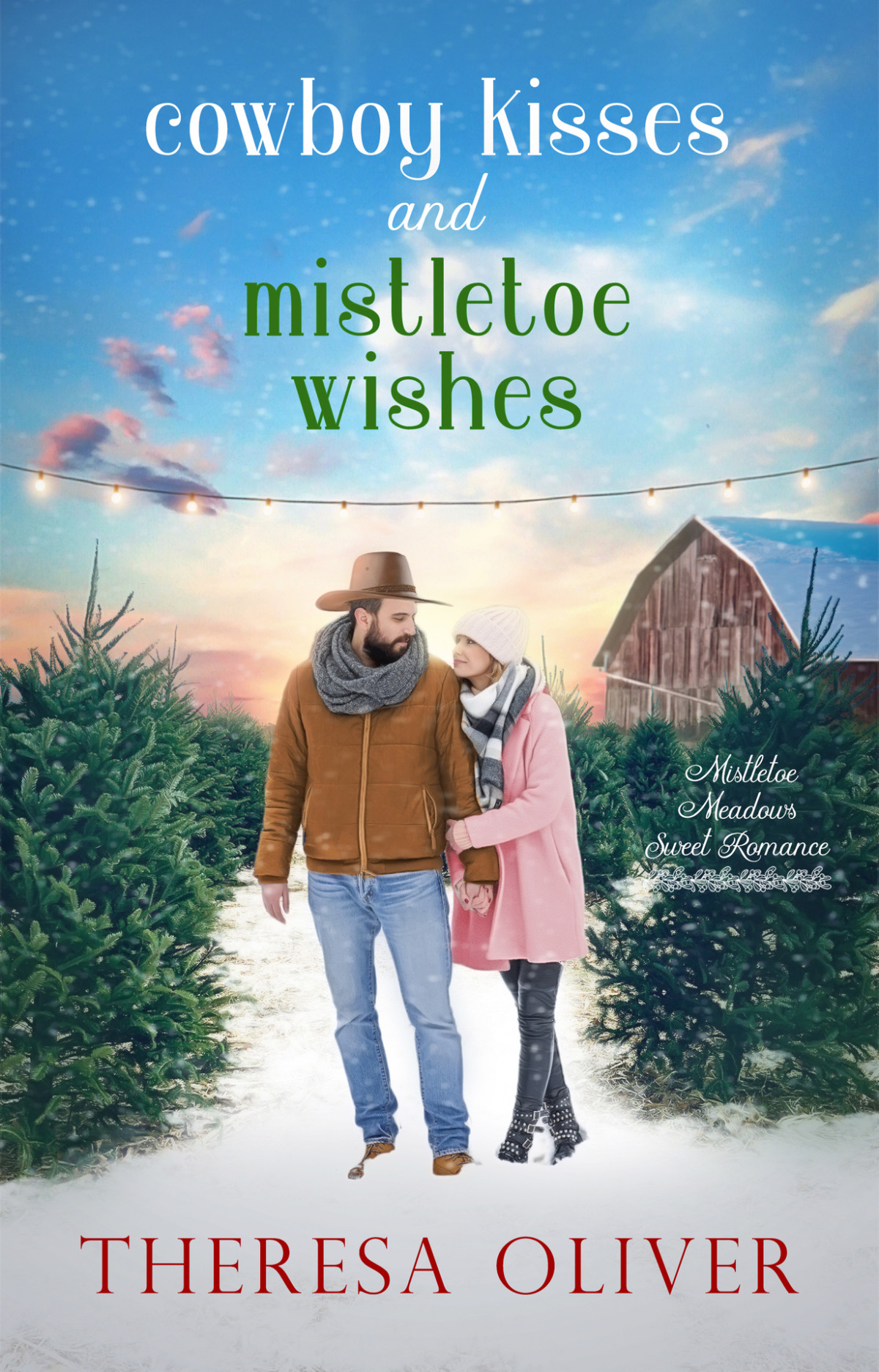 Cowboy Kisses And Mistletoe Wishes Contemporary Holiday Romance Grumpy Cowboy City Girl Theresa Oliver