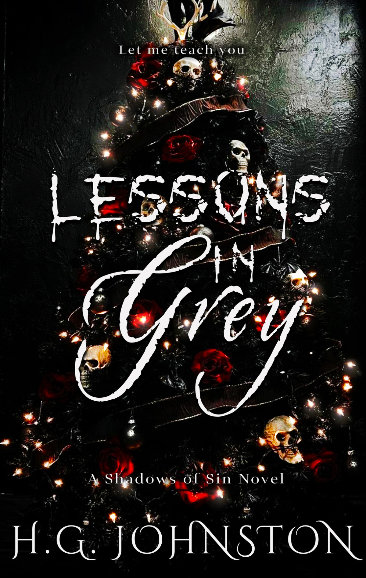 Lessons In Grey Shadows Of Sin H G Johnston