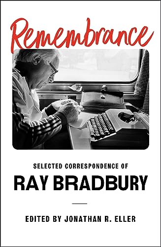 Remembrance Ray Bradbury