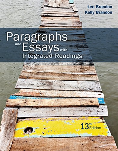 Paragraphs And Essays With Integrated Readings 13th Edition 13th Edition Lee Brandon
