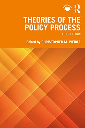 Theories Of The Policy Process 5th Edition Christopher M Weible