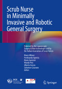 Scrub Nurse In Minimally Invasive And Robotic General Surgery 2024th Edition Marco Milone