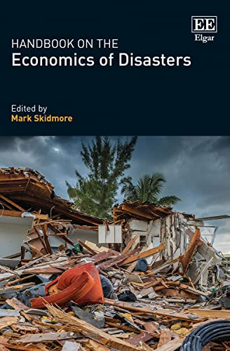 Handbook On The Economics Of Disasters Mark Skidmore