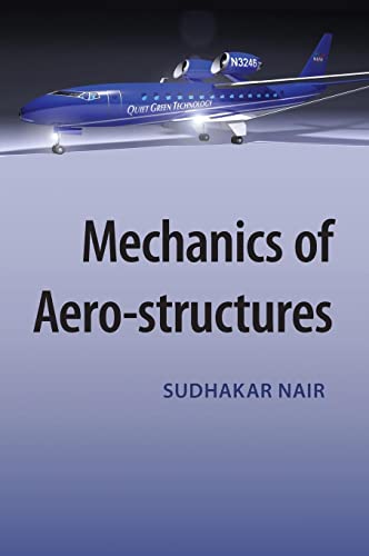 Mechanics Of Aerostructures 1st Edition Sudhakar Nair