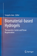 Biomaterialbased Hydrogels Therapeutics Carrier And Tissue Regeneration Sougata Jana