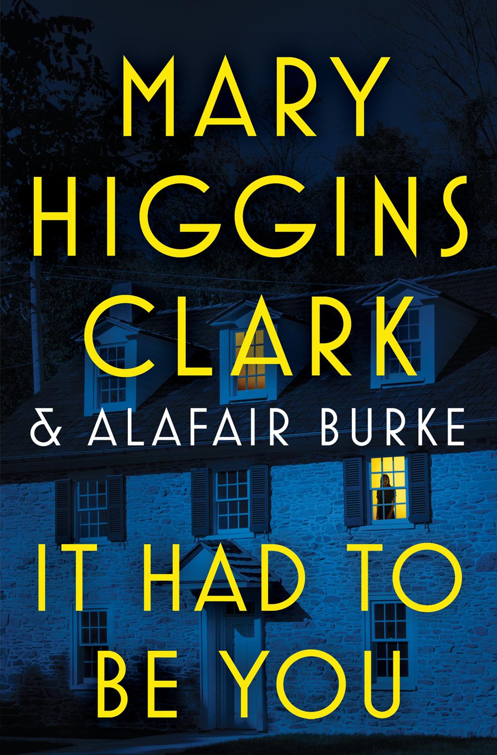 Under Suspicion 08 It Had To Be You Mary Higgins Clark Alafair Burke