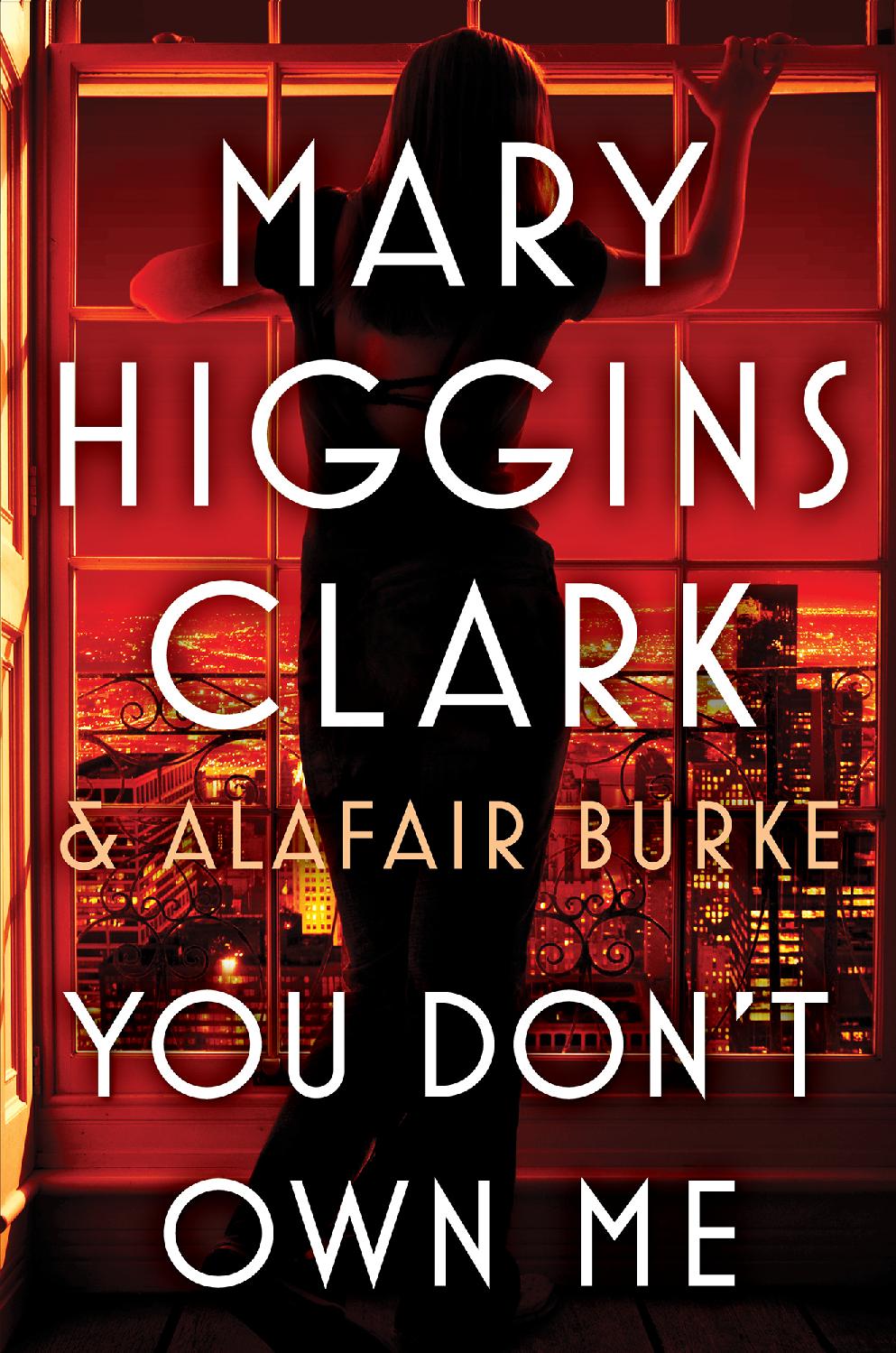Under Suspicion 06 You Dont Own Me Mary Higgins Clark Alafair Burke