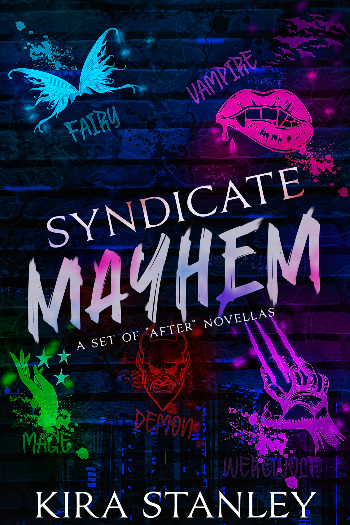 Syndicate Mayhem A Set Of After Novellas Syndicate Mafia Kira Stanley