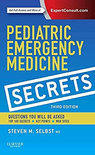 Pediatric Emergency Medicine Secrets 3e Dec 29 20140323262848saunders 3rd Edition Steven M Selbst