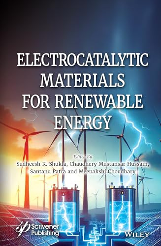 Electrocatalytic Materials For Renewable Energy 1st Edition Sudheesh K Shukla