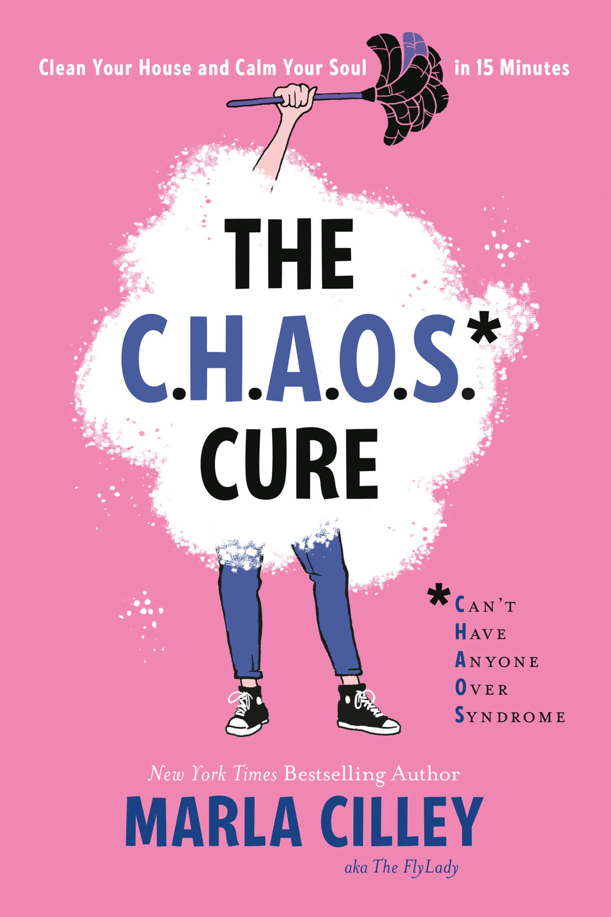 The Chaos Cure Marla Cilley