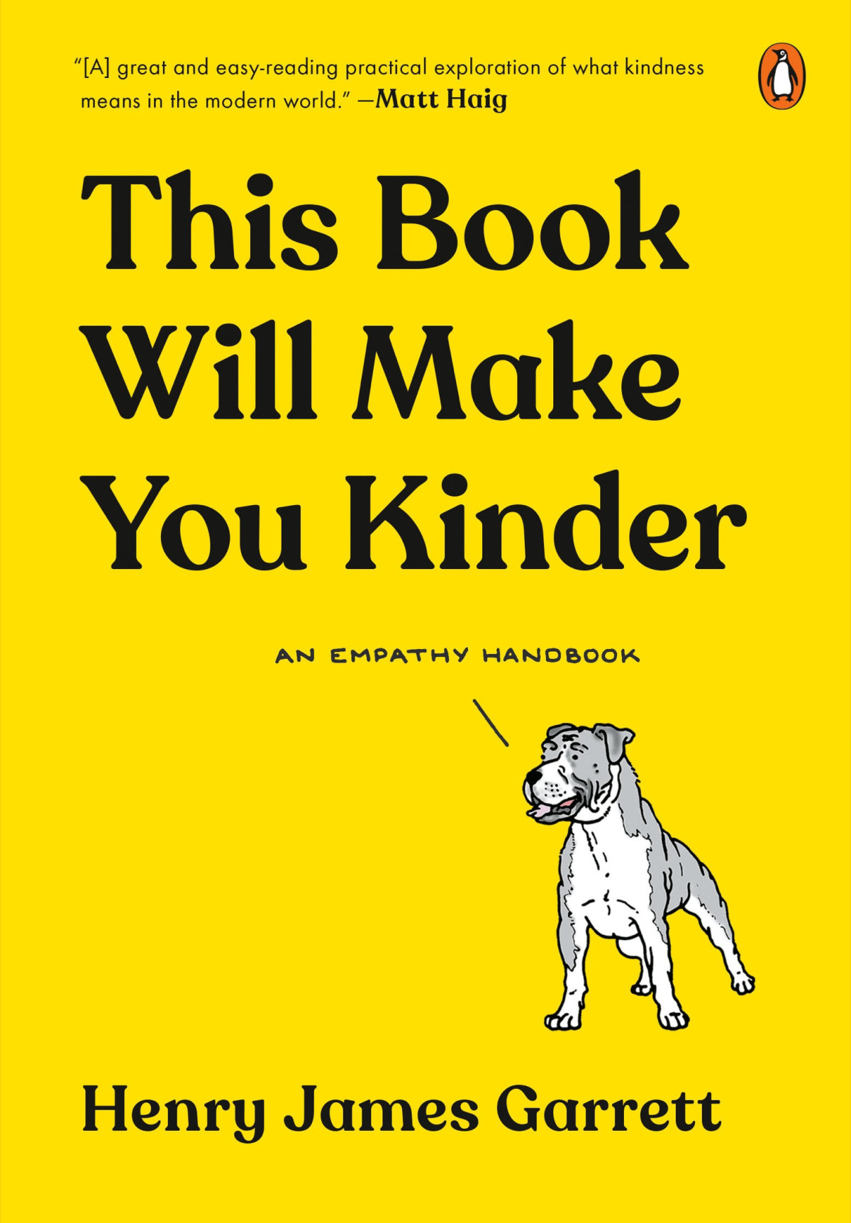 This Book Will Make You Kinder An Empathy Handbook Henry James Garrett