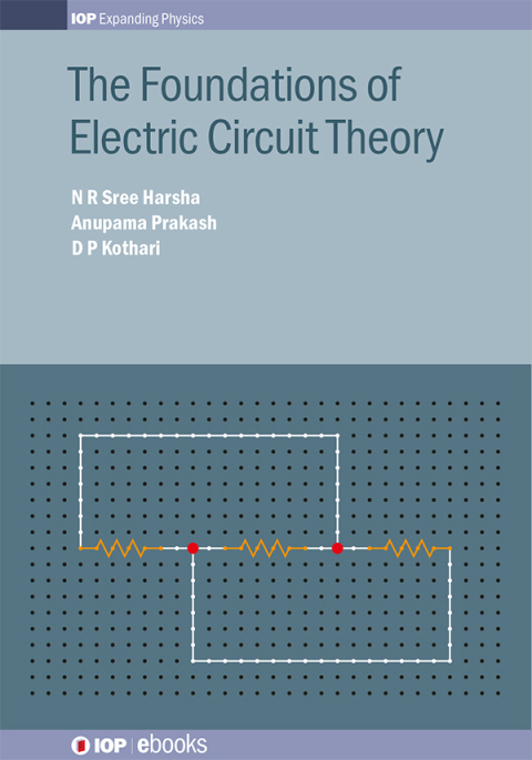The Foundations Of Electric Circuit Theory 1st Edition N R Sree Harsha